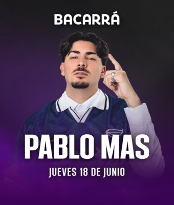 BACARRÁ X PABLO MAS - 18 DE JUNIO - JUEVES en Valencia