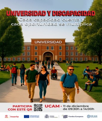 UNIVERSIDAD Y DISCAPACIDAD: CADA CAPACIDAD CUENTA Y CADA OPORTUNIDAD SE MULTIPLICA - UCAM en Murcia