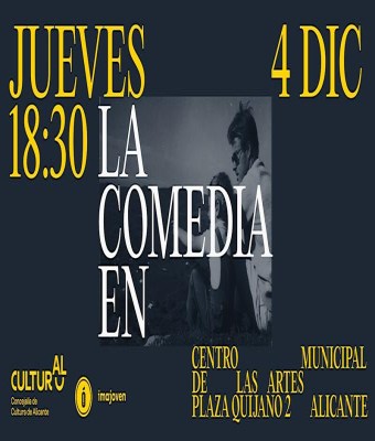 LA COMEDIA EN EL CINE ESPAÑOL_Imajoven_Xarrada&Debat_ (VISUALCBARRIS). en Alicante