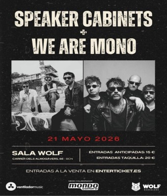 Doble concert: "Speaker Cabinets" + "We Are Mono" a la Sala Wolf (Barcelona) 21 de maig 2026