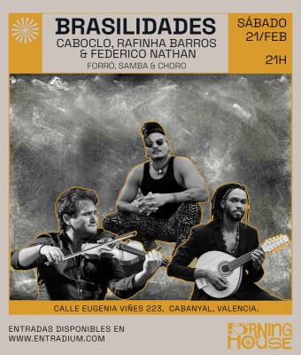 BRASILIDADES: Caboclo, Rafinha Barros & Federico Nathan en Valencia/València