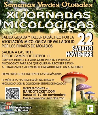 SEMANAS VERDES OTOÑALES "XI JORNADAS MICOLÓGICAS" en Valladolid