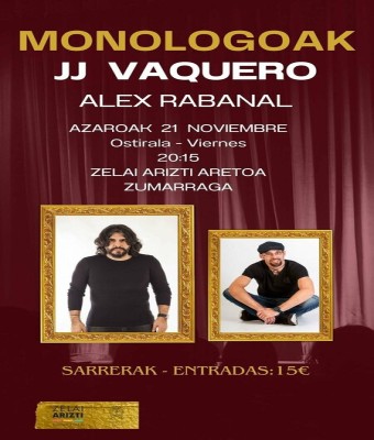 MONOLOGOAK · JJ VAQUERO Y ALEX RABANAL en Gipuzkoa