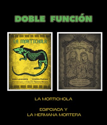 Doble función: La Mortichola + Egipciaca y la Hermana tornera en Madrid