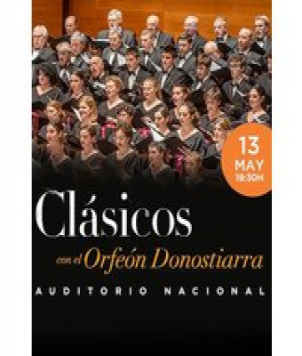 Clásicos con el Orfeón Donostiarra en Madrid - Auditorio Nacional de Madrid