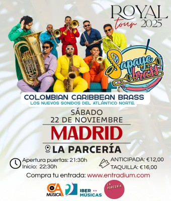 Papayebrass - Royal Tour 2025 en Madrid