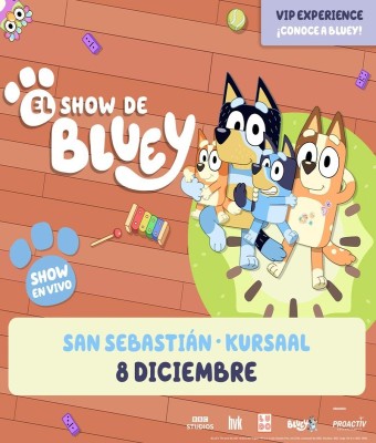 EL SHOW DE BLUEY en Guipúzcoa