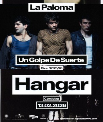CONCIERTO LA PALOMA - CÓRDOBA - SALA HANGAR - VIERNES 13 DE FEBRERO
