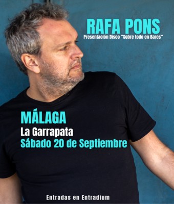 Rafa Pons en MÁLAGA - La Garrapata