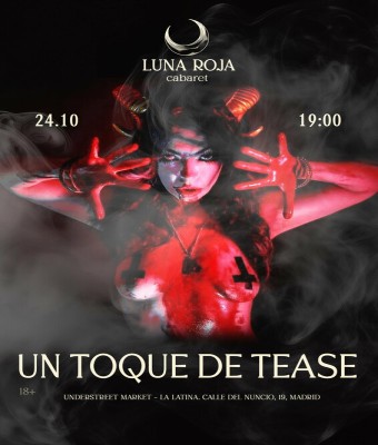 Un Toque de Tease de Luna Roja cabaret en Madrid