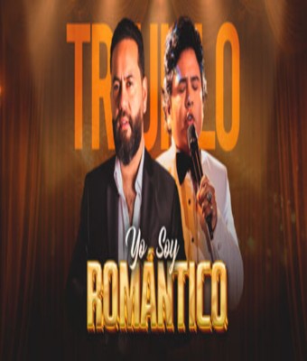 YO SOY ROMÁNTICO - TRUJILLO en Chile