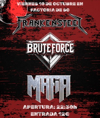 Frankensteel + Brute Force + Mafia en Balears, Illes