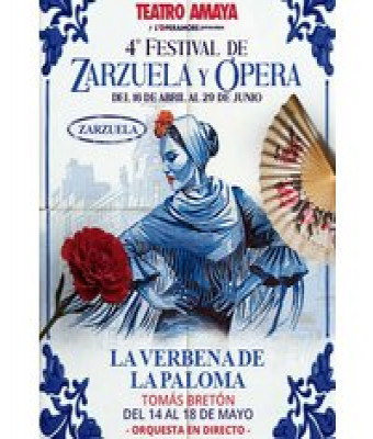 La Verbena de la Paloma - 4º Festival de Zarzuela Y Ópera en Madrid - Teatro Amaya
