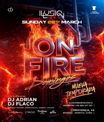 ILLUSION · DOMINGOS ON FIRE en Barcelona