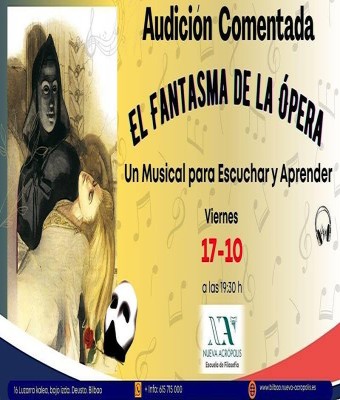 Audición Comentada: "El Fantasma de la Ópera" en Bilbo