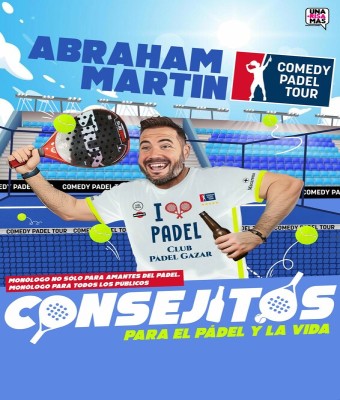 COMEDY PADEL TOUR - Abraham Martín - Sábado 29 Noviembre (20:30 h) Público Adulto en Córdoba