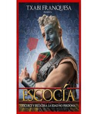 Escocía - Txabi Franquesa en Madrid - Teatro - Cine Capitol