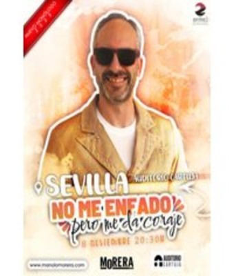 No Me Enfado, Pero Me Da Coraje - Manolo Morera en Sevilla