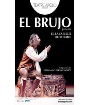 El Brujo - El Lazarillo de Tormes en Barcelona - Teatro Apolo de Barcelona