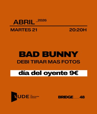 Bad Bunny, Debí Tirar Más Fotos · AUDE: Sesión de escucha en Barcelona