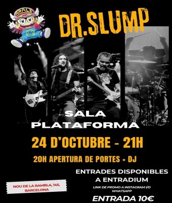CONCERT DE DR. SLUMP - SALA PLATAFORMA - 24/10/2025 en Barcelona