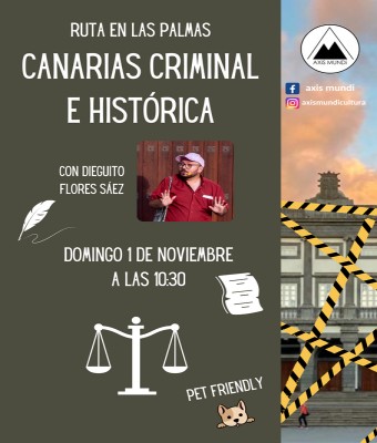 Ruta Canarias Criminal e Histórica el sábado 1 de noviembre a las 10:30 en Palmas, Las