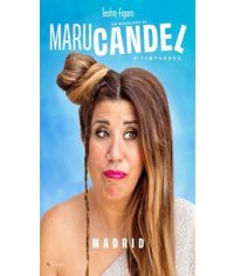 Maru Candel en Madrid - Teatro Fígaro