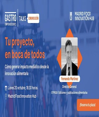 Tu proyecto, en boca de todos. Generar impacto mediático desde innovación en Madrid