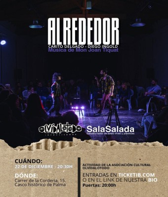 ALREDEDOR. impro con Olvídalotodo y MonJoanTiquat en SalaSalada, Palma en Balears, Illes