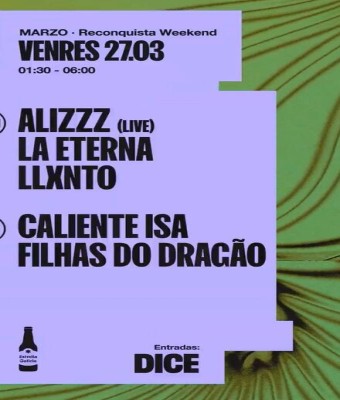Viernes 27 - Reconquista: CLUB: La Eterna + Llxnto // SUB: Caliente Isa + Filhas do Dragao en Vigo