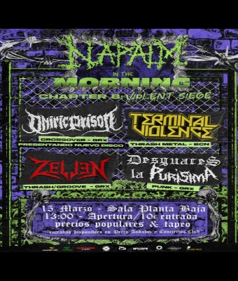 NAPALM IN THE MORNING: Terminal Violence + Oniric Prison + Desguaces la Purísima + Zellen en Granada