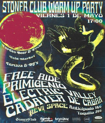 (01/MAYO) STONER CLUB WARM-UP PARTY: ELECTRIC VALLEY + FREE RIDE + CADAVER DE CABRA + PRIMIGENIO en Madrid