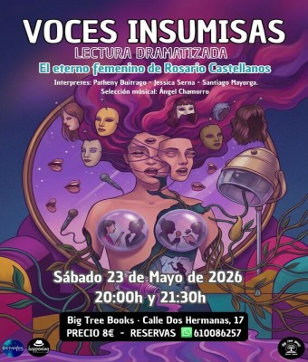 VOCES INSUMISAS Lectura dramatizada y musical El eterno femenino en Madrid