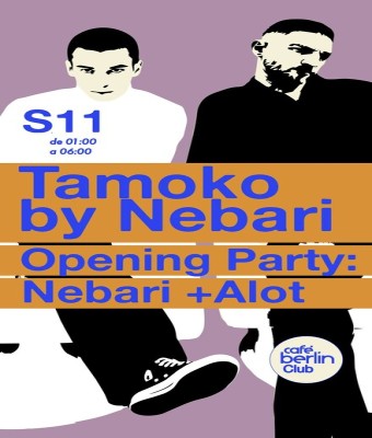 Tamoko by Nebari · Opening Party · Nebari + Alot en Madrid