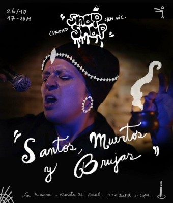 Snap Snap, Curated Open Mic: Santos, Muertos & Brujas en Barcelona