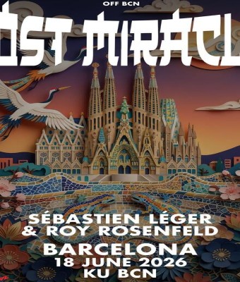 LOST MIRACLE OFF BCN presents: Sébastien Léger, Roy Rosenfeld + TBA en Barcelona