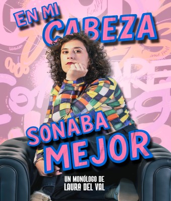 LAURA DEL VAL - En mi cabeza sonaba mejor (Festival Gacha's Comedy) en Albacete