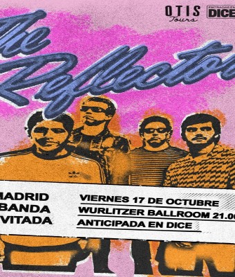 The Reflectors + Cuarto Mundo en Madrid