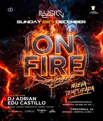 ILLUSION · DOMINGOS ON FIRE en Barcelona