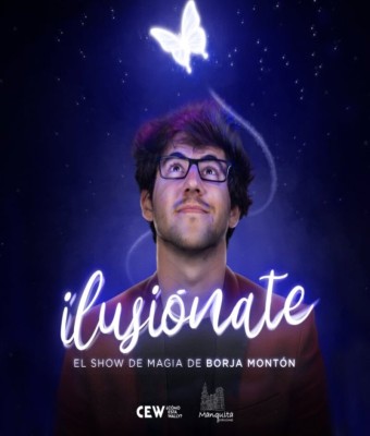 BORJA MONTÓN | ILUSIÓNATE · MÁLAGA