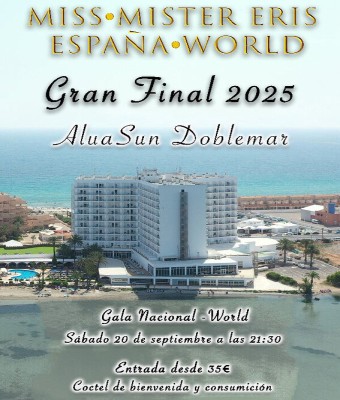GALA FINAL MISS & MÍSTER ERIS ESPAÑA & WORLD 2025 en Murcia