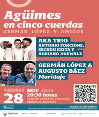 AGÜIMES EN CINCO CUERDAS - GERMÁN LÓPEZ & AUGUSTO BÁEZ + AKA TRIO en Gran Canaria