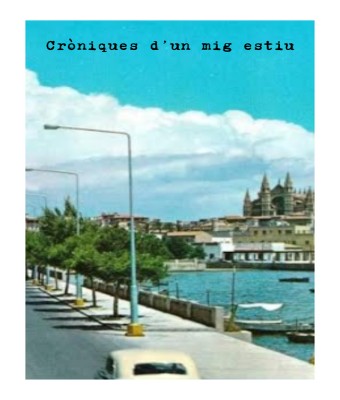 Cròniques d'un mig estiu en Balears, Illes