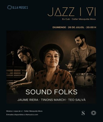 Sound Folks · Jazz i Vi a "ES CUB" del celler Mesquida Mora en Balears, Illes