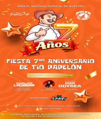 7mo Aniversario TIO PAPELON en Madrid