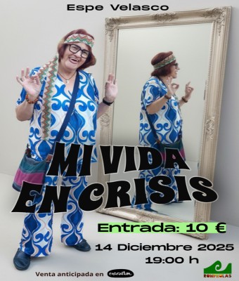 MONÓLOGO: Mi vida en crisis... con Espe Velasco.  en Madrid