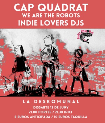 Cap Quadrat + Indie Lovers Party en Barcelona