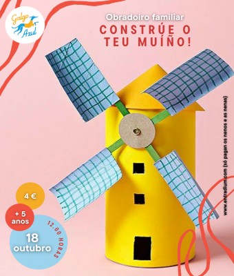 Obradoiro familiar: Constrúe o teu muíño (18/10) en Coruña, A