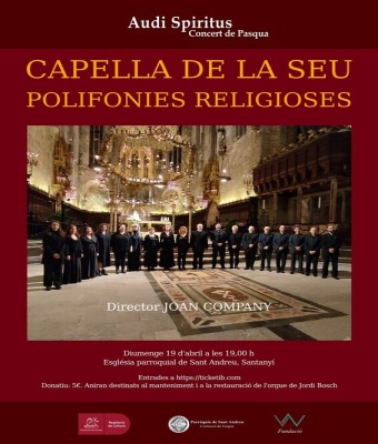 Audi Spiritus Concert de Pasqua. Capella de la Seu. Polifonies religioses. (Santanyí) en Balears, Illes