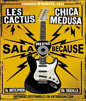 Concierto Because Chica Medusa Band + Les Cactus en Castellón/Castelló